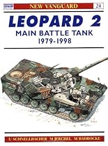 Leopard 2 Main Battle Tank 1979-98 (New Vanguard) Leopard 2 Main Battle Tank 1979-98 (New Vanguard)