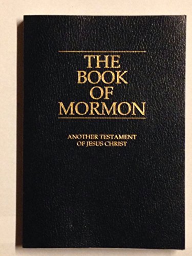 The Book of Mormon: Another Testament of Jesus Christ