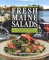 Fresh Maine Salads: Innovative Recipes from Appetizers to Desserts