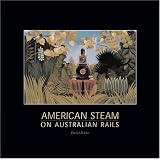American Steam on Australian Rails