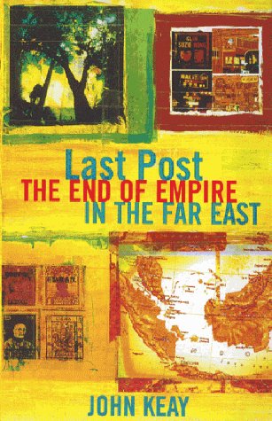 Last Post: The End of Empire in the Far East