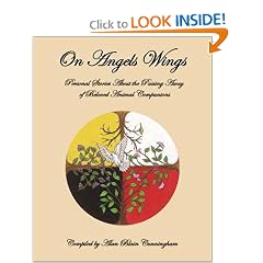 On Angels Wings: Personal Stories About the Passing Away of Beloved Animal Companions