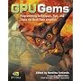 GPU Gems: Programming Techniques, Tips and Tricks for Real-Time Graphics