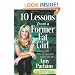 10 Lessons from a Former Fat Girl: Living with Less of You and More of Life