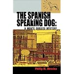 The Spanish Speaking Dog: A Monte Christo Mystery book cover