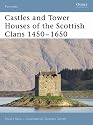 Castles and Tower Houses of the Scottish Clans 1450-1650 (Fortress)