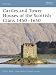 Castles and Tower Houses of the Scottish Clans 1450-1650 (Fortress)