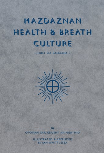Mazdaznan Health & Breath Culture: The First Six Exercises