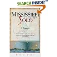 Mississippi Solo: A River Quest by Eddy Harris