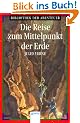 Die Reise zum Mittelpunkt der Erde