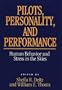 Pilots, Personality, and Performance: Human Behavior and Stress in the Skies