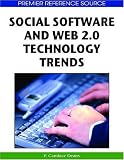 Social Software and Web 2.0 Technology Trends (Premier Reference Source)