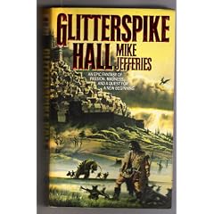 Glitterspike Hall (Heirs to Gnarlesmyre, No 1) by Mike Jefferies