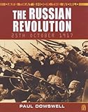 The Russian Revolution : 25 October 1917