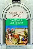 Die K&ouml;nigin von Theben. - Christian Jacq, Anne Spielmann