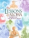 The Lessons of Aloha: Stories of the Human Spirit