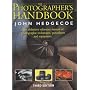The New Photographer's Handbook: A Complete Reference Manual of Photographic Techniques, Procedures and Equipment