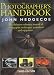 The New Photographer's Handbook: A Complete Reference Manual of Photographic Techniques, Procedures and Equipment