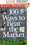 100 Ways to Beat the Market (One Hundred Ways to Beat the Stock Market)