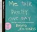 Me Talk Pretty One Day width=