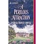 A Perilous Attraction (Harlequin Historical Series)