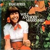 WILL ANYBODY MARRY ME VINYL LP 1977 PAM AYRES