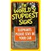 The World's Stupidest Signs (Humour)