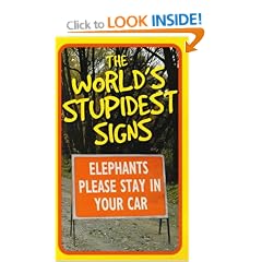 The World's Stupidest Signs (Humour)