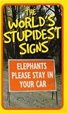 The World's Stupidest Signs (Humour)