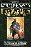 Bran Mak Morn: The Last King