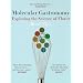 Progressive Cuisine * Molecular Gastronomy * Culinary Constructivism