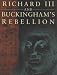 Richard III and Buckingham's Rebellion