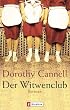 Der Witwenclub: Roman