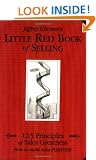 Little Red Book of Selling: 12.5 Principles of Sales Greatness