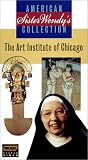 Sister Wendy s American Collection - The Art Institute of Chicago