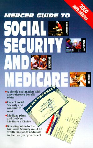 Mercer Guide to Social Security and Medicare 2000