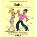 Salsa. Ein fr�hliches W�rterbuch: F�r alle, deren Herz im Salsatakt schl�gt