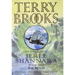 The Voyage of the Jerle Shannara: Ilse Witch Bk.1 (The voyage of the Jerle Shannara)