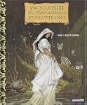 ENCYCLOP�DIE DU FANTASTIQUE ET DE L'�...