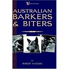 Click here to buy Australian Barkers and Biters (A Vintage Dog Books Breed Classic - Australian Cattle Dog) by  Robert Kaleski.