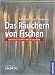 Das R�uchern von Fischen: Ein 