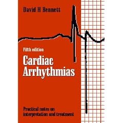 Cardiac Arrhythmias: Practical Notes on Interpretation and Treatment