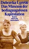 Das Museum der bedingungslosen Kapitulation.
