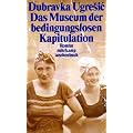 Das Museum der bedingungslosen Kapitulation: Roman (suhrkamp taschenbuch)