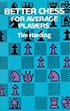 Better Chess for Average Players (Dover Books on Chess)