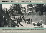 Housing As If People Mattered: Site Design Guidelines for the Planning of Medium-Density Family Housing (California Series in Urban Development)