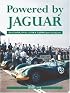 Powered by Jaguar: The Cooper,HWM,Tojeiro and Lister Sports-Racing Cars