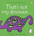 That's Not My Dinosaur (Usborne Touchy Feely)