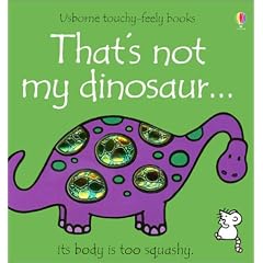 That's Not My Dinosaur (Usborne Touchy Feely)