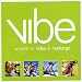 Vibe: Sounds to Relax & Recharge